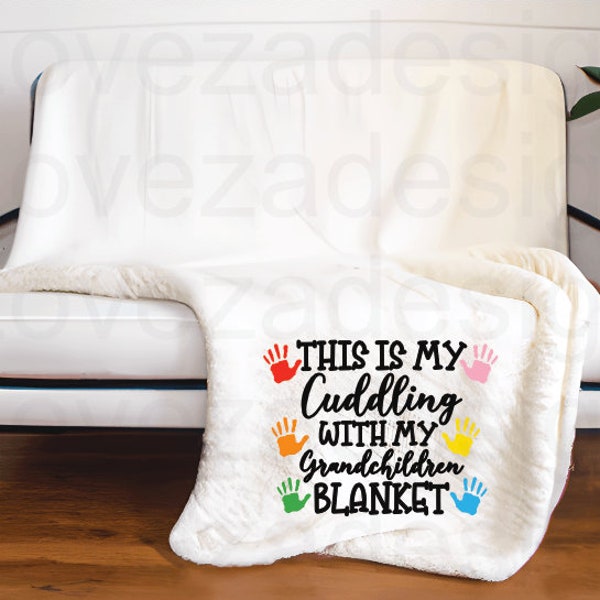 This Is My Cuddling With My Grandchildren Blanket Png Sublimation With Colorful Handprints Instant Download