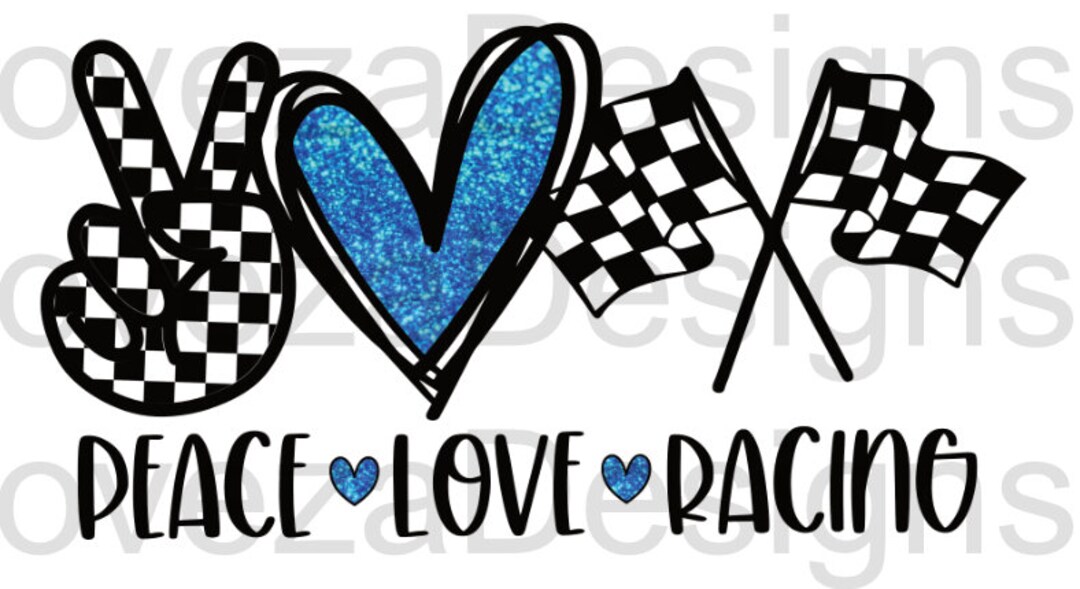 Peace Love Racing Vector Peace, Love, Racing Inspired , Race, Cars, PNG, Instant Download ...