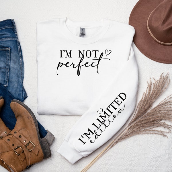 I'm Not Perfect I'm Limited Edition PNG, Boho Inspirational Sleeve Shirt png, Love Yourself PNG, You Matter Always, Positive Quotes