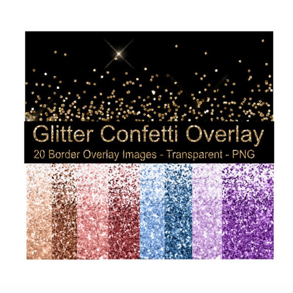 20 Glitter Confetti Overlay Images, 20 Colors, Glitter Borders, Glitter Confetti Clipart, Digital Confetti, Glitter Overlay,