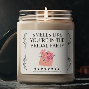 Bridesmaid Candle Maid Of Honor, Bridesmaid Gifts, Bridesmaid Proposal, Candle Smells like The Bridal Party, Candle Wedding Bridesmaid Gift