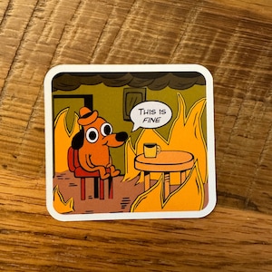 This Is Fine Dog Sticker Set - Custom Made