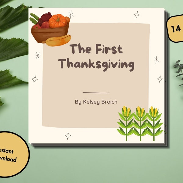 First Thanksgiving Book for Kids Historically Accurate Instant Download Homeschool Elementary Resource