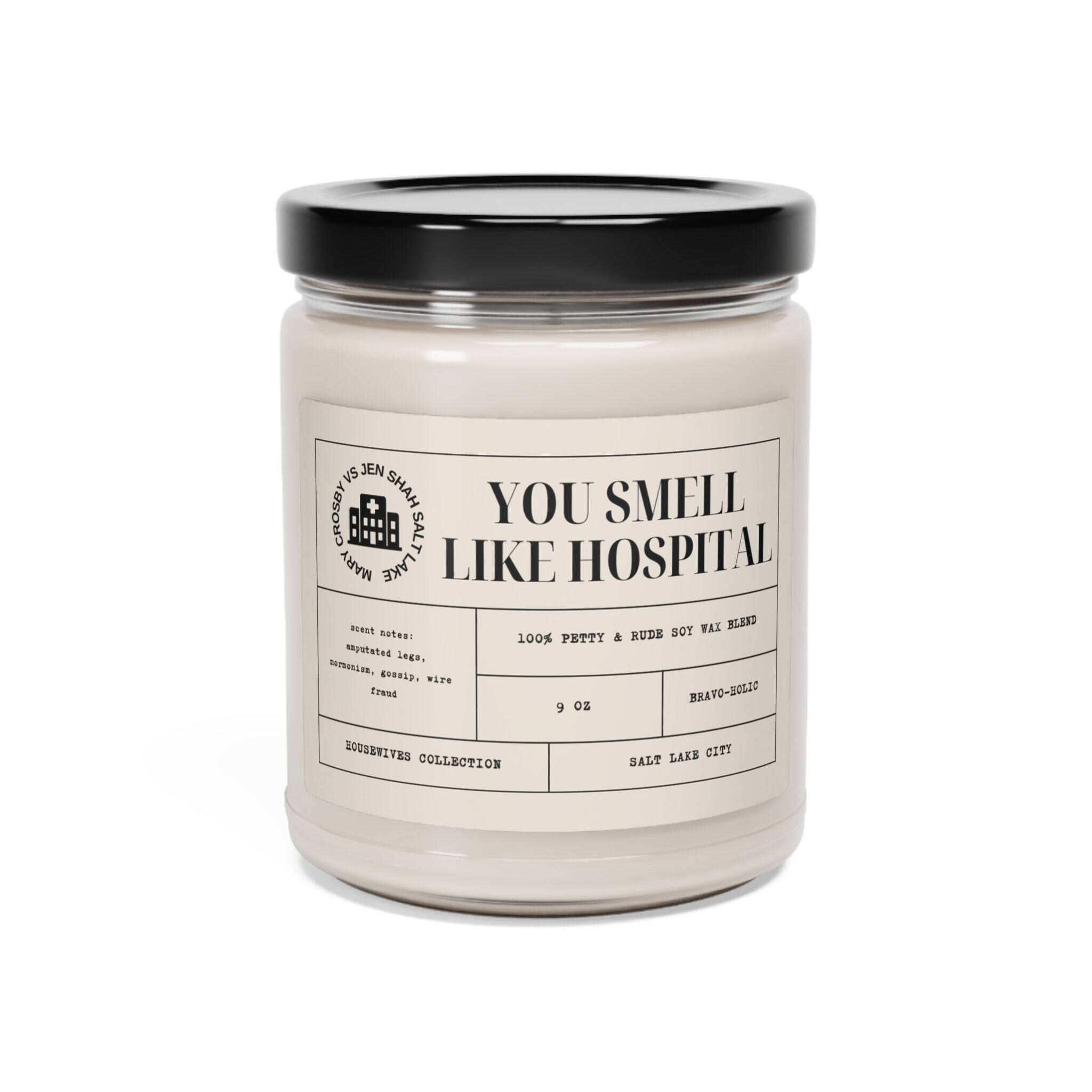 RHOSLC You Smell Like Hospital Real Housewives Candle Collection Etsy