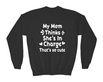 I'm In Charge Youth Crewneck, Sweatshirt with saying, Cute design youth sweatshirt, Fashion youth sweatshirt, Funny words design shirt