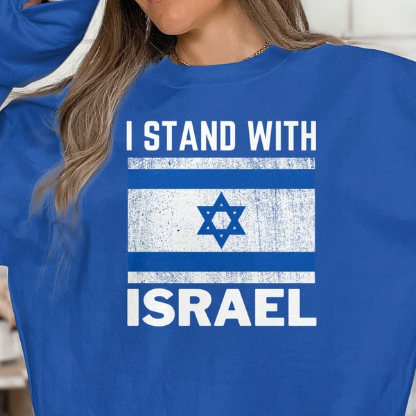 I Stand With Israel Sweatshirt, I stand with Israel, Israel Sweatshirt, I stand with israel tee,  Support Israel Sweatshirt, Support Israel