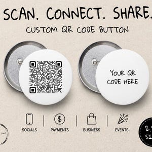 Custom QR Code Pinback Button | 2.25” Personalized QR Button | Scan Me Badge | Social Media, Payment, Business, Event Pins