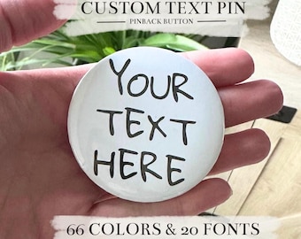 Custom Text Pinback Button – 2.25 Inch Personalized Text Pin