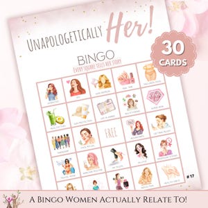 Può includere: Un cartoncino del gioco del bingo intitolato "Unapologetically Her!" con illustrazioni ad acquerello in ogni casella. La carta presenta il testo "30 Carte" e la frase "A Bingo Women Actually Relate To!"