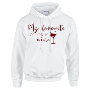 Favorite color is Wine Hoodie