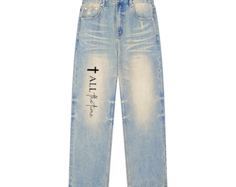 Faith All The Time Sun Fade Raw Hem Denim Jeans, Unisex Christian Streetwear, Distressed Denim Pants, Faith Apparel Gift