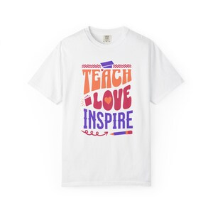 Inspire Teacher T-Shirt, Teach Love Inspire Graphic Tee, Gift for Educators, Back to School Apparel, Positive Vibes Shirt