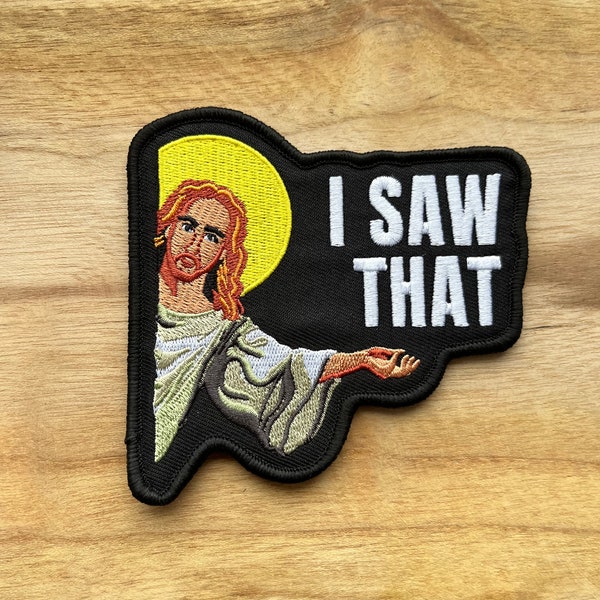 Patch patch badge with Velcro Jesus I saw that I saw it