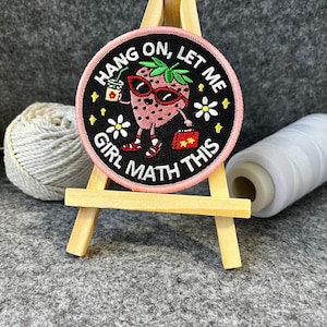 Patch avec badge velcro fraise « Attends, laisse-moi, fille, maths ça » - Numéro d'article : K-0064