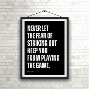 Babe Ruth Motivational Quote &quot;Never Let the Fear of Striking Out Keep You From Playing the Game&quot; Digital Download Printable Poster