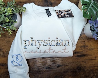 Physician Assistant Stethoscope Sleeve Floral Embroidered Sweatshirt & Initial, Flower Sweatshirt, Embroidery, Gifts for Her