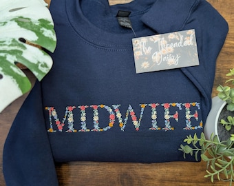 Floral Midwife Embroidered Sweatshirt, Floral Sweatshirt, Embroidery, Midwife Gifts, Midwifery