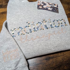 Radiation Therapist Floral Embroidered Sweatshirt, Personalized Sleeve, RT Flower Sweatshirt, Embroidery, Gifts for Her, RT Presents Sport Gray