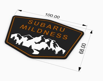 NOT "WILDERNESS" Badge but "MILDNESS" Badge. Fun joking badge for non-wilderness Subaru owners 3D printed