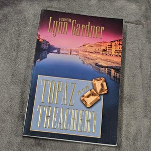 Topaz and Treachery Lynn Gardner Novel Fiction Book Suspense Thriller