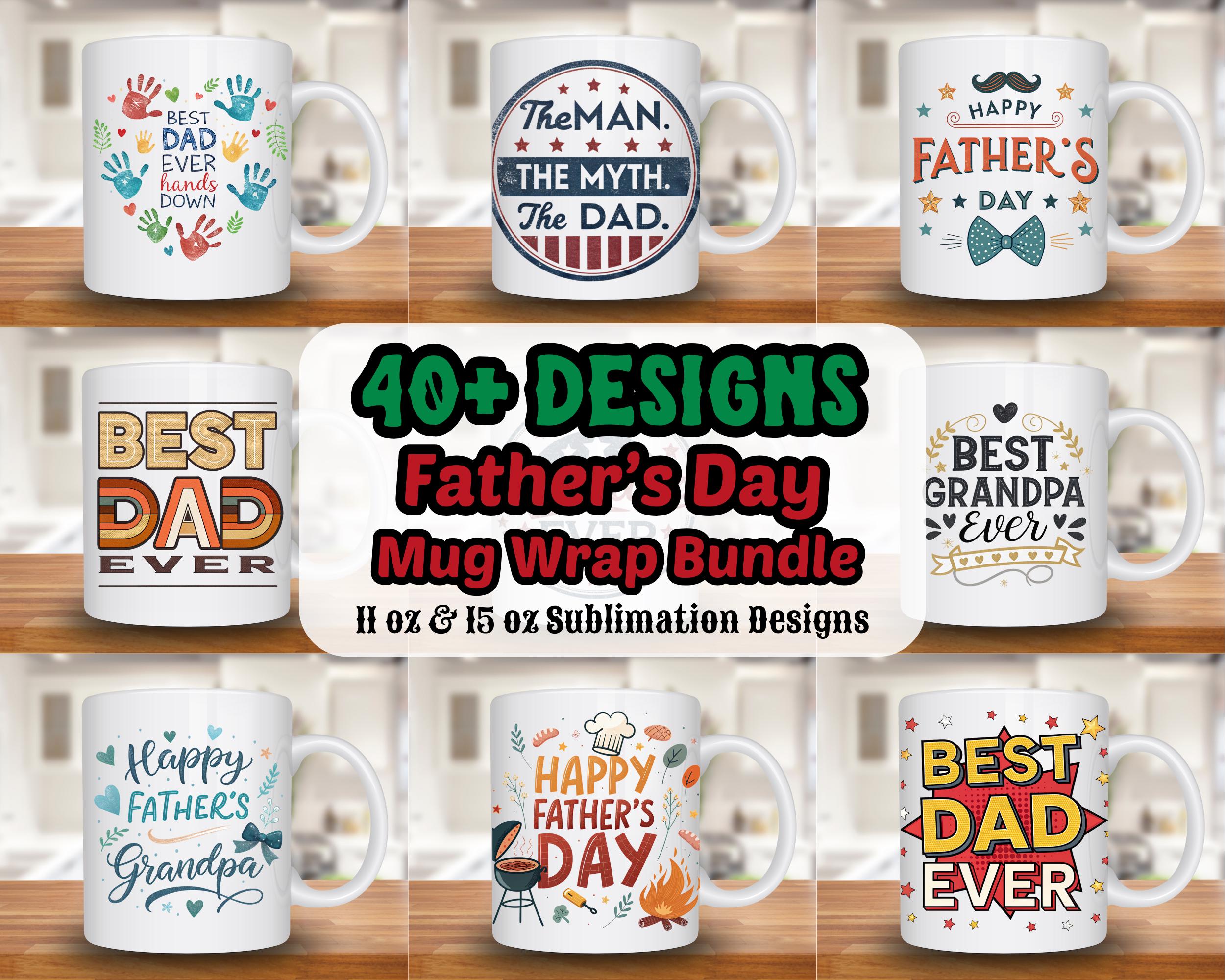 40 Father's Day Mug Wrap Bundle, 11oz & 15oz Mug Template, Dad Mug