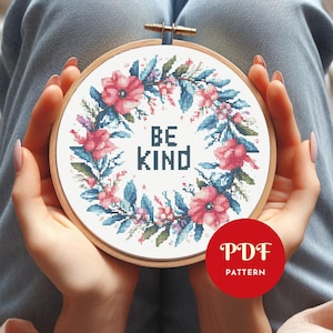 Be Kind Floral Cross Stitch Pattern, Flower Embroidery Design, Easy Needlepoint Chart, Motivation Cross Stitch PDF Pattern, DIY, Quote