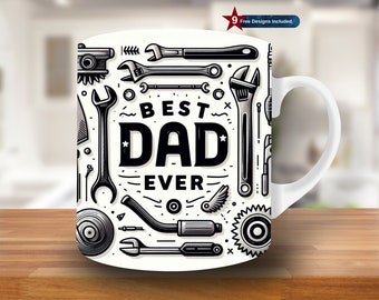 Best Dad Ever Tools Mug Wrap, plantilla de taza de 11 oz y 15 oz, diseño de sublimación de taza, plantilla de envoltura de taza, descarga digital instantánea PNG, taza con inscripción