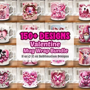 May include: 150+ Valentine's Day mug wrap designs in pink, red, and white. The designs feature hearts, animals, and other romantic themes. The designs are for 11 oz and 15 oz sublimation mugs.
