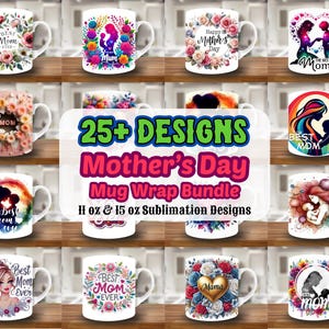Paquete de 25 envoltorios para tazas del Día de la Madre, plantillas para tazas de 325 ml y 405 ml, diseño de sublimación para tazas de mamá, diseño de plantilla para envolver tazas de mamá, descarga instantánea en formato PNG