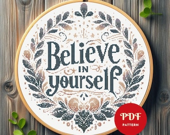 Believe in Yourself Kreuzstichmuster, motivierende Stickmuster, Nadelstichmuster, Kreuzstichmuster PDF, Instant Download