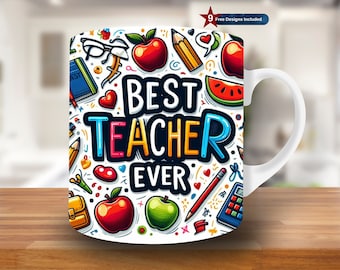 3D Best Teacher Ever Mug Wrap,11oz & 15oz Mug Template,Inflated Mug Sublimation Design, Mug Wrap Template,Instant Download PNG,Inscribed mug