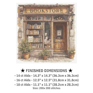 May include: Cross-stitch pattern of a bookstore facade with the word "BOOKSTORE" above the window. The image shows a wooden door, shelves of books, and potted plants. Finished dimensions are listed as 14.3" x 14.3", 12.5" x 12.5", and 11.1" x 11.1".