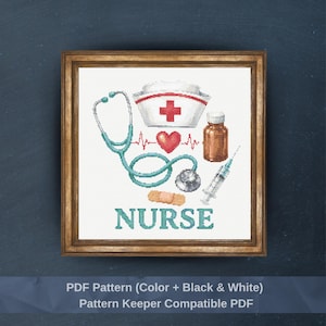 May include: A cross-stitch pattern in a wooden frame featuring a white nurse cap with a red cross, a teal stethoscope, a red heart with an EKG line, a brown medicine bottle, a syringe, and a bandage, with the word NURSE printed in teal letters.