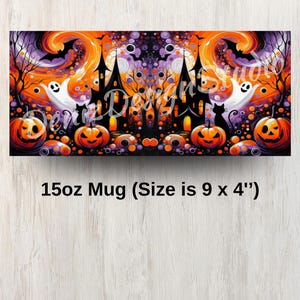 May include: A Halloween-themed mug with a vibrant design featuring a haunted house, pumpkins, ghosts, and bats. The mug is 9 inches long and 4 inches high. The text "15oz Mug (Size is 9 x 4")" is printed on the bottom.