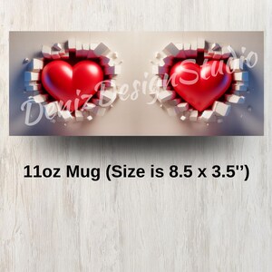 May include: A white ceramic mug with a design of two red hearts breaking through a white wall. The mug is 11 ounces and measures 8.5 inches by 3.5 inches.
