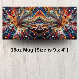 May include: A 15oz mug with a colorful abstract design featuring swirling colors of blue, red, yellow, orange, and white. The mug is 9 inches wide and 4 inches tall.
