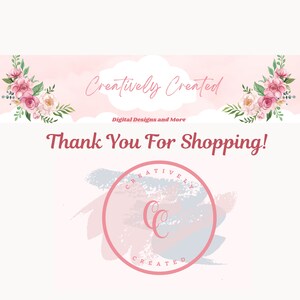 K&ouml;nnte beinhalten: Rosa-wei&szlig;es Blumenmuster mit dem Text "Creatively Created" und "Digital Designs and More". Unter dem Text steht der Satz "Thank You For Shopping!" und ein Logo mit den Buchstaben "CC" in einem Kreis mit den Worten "Creatively Created" um den Kreis herum.