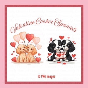 10 Adorable Valentine Puppy Clipart PNGs, Cocker Spaniel Puppy, Valentine Cards, Invitations, Sublimation, Stickers, Print and Cut