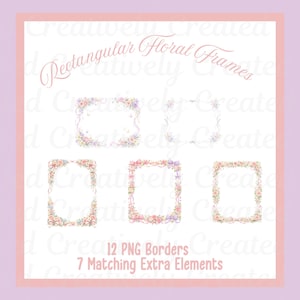 May include: A digital art image featuring six rectangular floral frames in pastel colors. The frames are adorned with flowers and ribbons. Text at the top reads "Rectangular Floral Frames." Below, it says "12 PNG Borders" and "7 Matching Extra Elements."