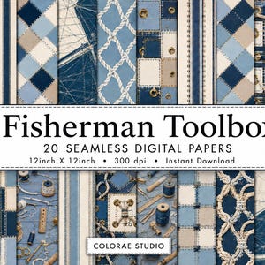 Op de afbeelding: Een collectie van 20 naadloze digitale papieren genaamd Fisherman Toolbox, met nautische patronen in tinten blauw, beige en wit. De ontwerpen bevatten touwknopen, patchworkvierkanten, strepen en visgereedschap, elk 30,48 cm x 30,48 cm bij 300 dpi.