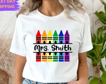 Customized Teacher T-shirt, Back to School Shirt, Kindergarten Teaching Shirt, Crayon Teacher Shirt, Personalized Name Teacher Shirt
