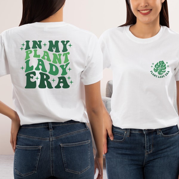 In My Plant Lady Era Shirt, Plant Mom T-shirt, Plant Lover Shirt, Gift For Gardeners, Gardening Tee, Gift For Plant Lady