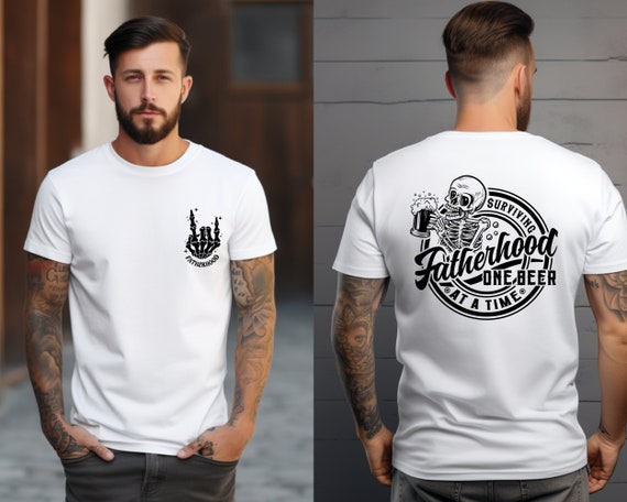 Fatherhood Front And Back T-shirt, Surviving Fatherhood One Beer At A Time, Funny Father Tee, Gift for Dad,Drinking Husband,Fathers Day Gift