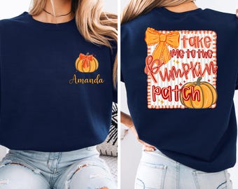 Personalized Pumpkin Patch Baby Sweatshirt | Custom Take Me to the Pumpkin Patch Crewneck | Fall Baby Outfit | Toddler Autumn Gift