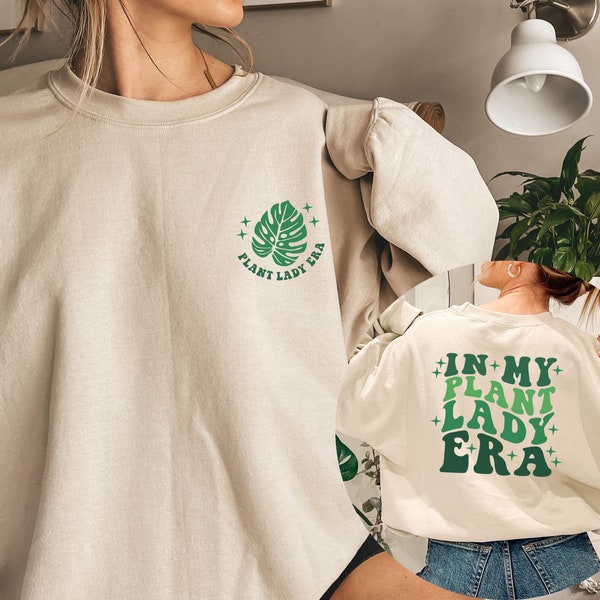 In My Plant Lady Era Sweatshirt, Plant Mom Sweater, Plant Lover Sweater, Gift For Gardeners, Gardening Hoodie, Gift For Plant Lady