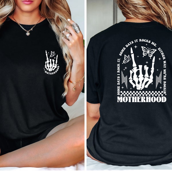 Motherhood Some Day I Rock it Shirt & Tee, Motherhood Rock Skeleton T-shirt, Motherhood Shirt, Mama Hoodie