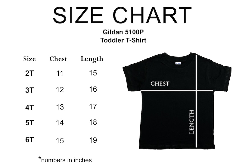 Puede incluir: Una camiseta negra para ni&ntilde;os peque&ntilde;os con una tabla de tallas. La tabla enumera las medidas de pecho y largo en pulgadas para las tallas 2T a 6T. El texto "SIZE CHART" est&aacute; en la parte superior, con "Gildan 5100P Toddler T-Shirt" debajo.