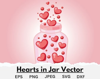 Mason Jar of Hearts Love SVG file , Valentines Gift Heart Vector, Jar Of Hearts Svg Valentine's day Cut File ,Valentines Clipart for Cricut