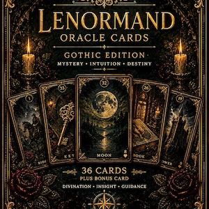 May include: A deck of 36 Lenormand Oracle Cards, Gothic Edition, featuring dark, ornate gold-trimmed borders, candle illustrations, and red roses. The central card displays a full moon over a landscape, with other cards showing a rider, key, book, and tower.
