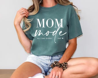 Mom Mode T-Shirt | Comfort Colors Mom Life Tee Shirt | New Mom Gift | Mom Christmas Gift | Mom Present | Stay At Home Mom | Gift For Her